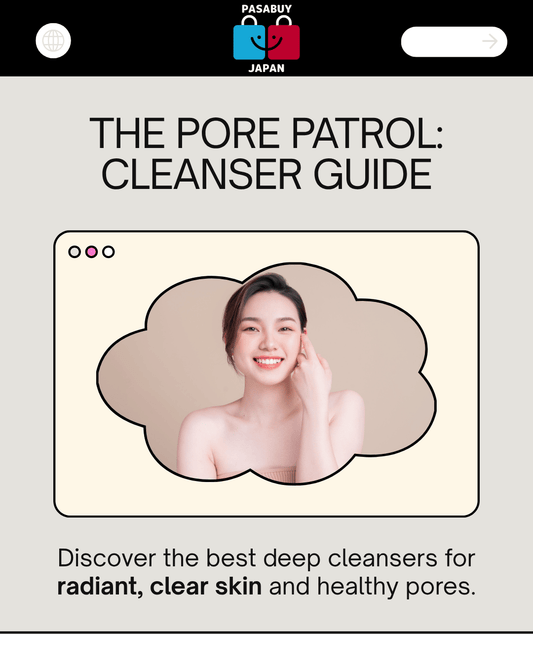 The Pore Patrol: A Filipina's Guide to Choosing the Right Deep Cleanser for Clear Skin