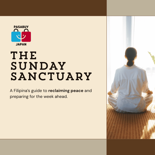 The Sunday Sanctuary: A Filipina’s Guide to Reclaiming Her Peace Before the Week Begins