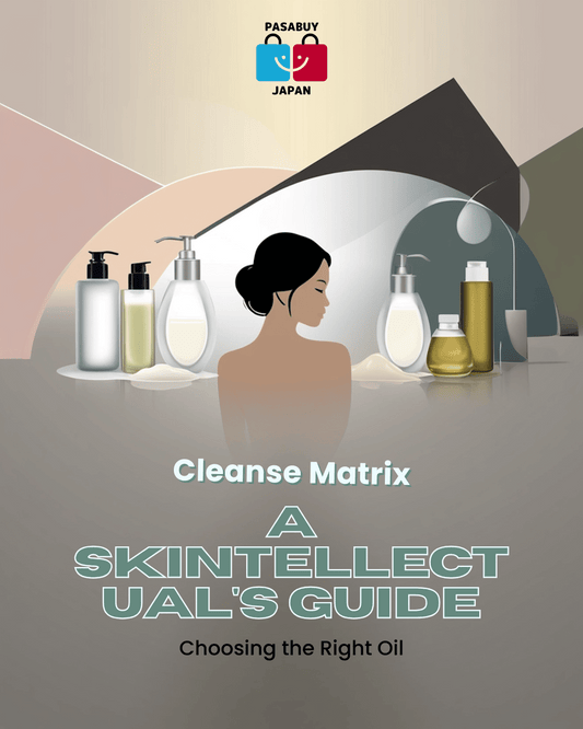 The First Cleanse Matrix: A Skintellectual's Guide to Choosing the Right Oil vs. Milk