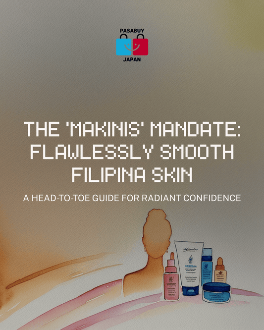 The 'Makinis' Mandate: A Head-to-Toe Guide to Flawlessly Smooth Filipina Skin