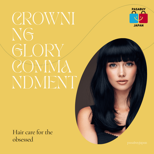 The 'Crowning Glory' Commandment: A J-Beauty Guide for the Hair-Obsessed Filipina
