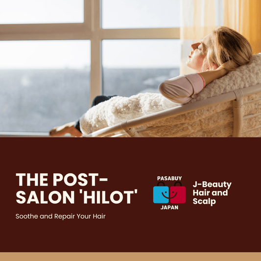 The Post-Salon 'Hilot': A J-Beauty Ritual to Soothe Your Scalp and Repair Your Hair