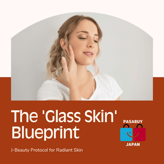 The 'Glass Skin' Blueprint: A J-Beauty Protocol for Unrivaled Clarity & Luminosity