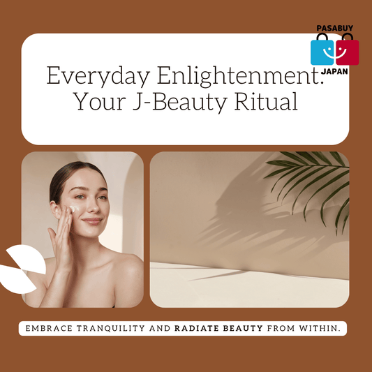 Everyday Enlightenment: Your J-Beauty Ritual for Inner Calm & Outer Radiance