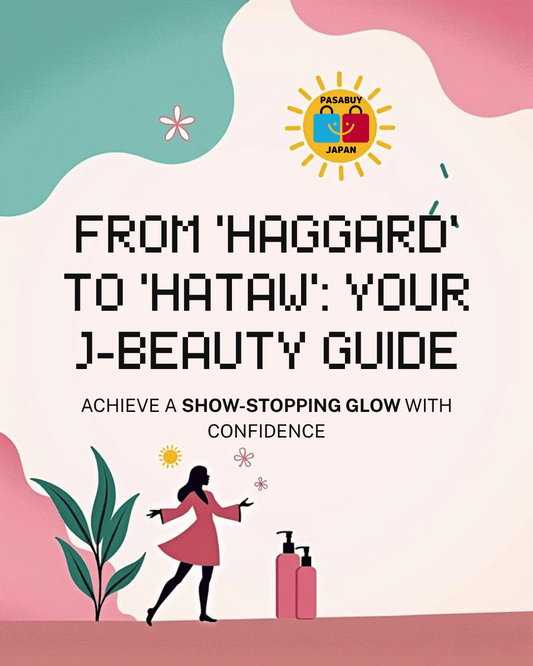 From 'Haggard' to 'Hataw': Your J-Beauty Guide for a Show-Stopping Filipina Glow