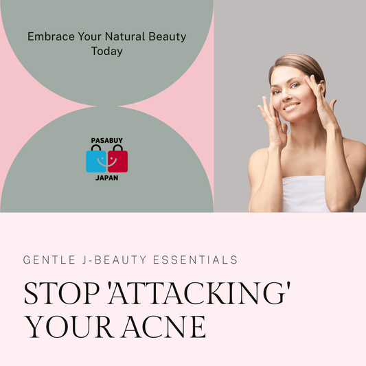 Stop 'Attacking' Your Acne & Body Skin: The Gentle J-Beauty Path to Calm & Clear