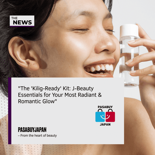 The 'Kilig-Ready' Kit: J-Beauty Essentials for Your Most Radiant & Romantic Glow