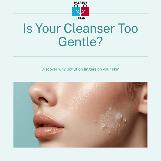 Your 'Gentle' Cleanser Is Too Gentle: Why Pollution Particles Are Still on Your Face