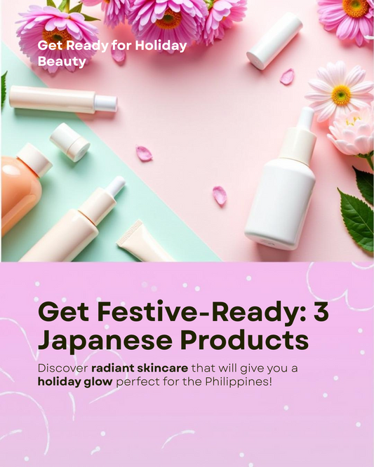 Get Festive-Ready: 3 Japanese Beauty Products for a Holiday Glow in the Philippines