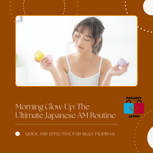 Morning Glow-Up: The Ultimate Japanese AM Routine for Busy Filipinas