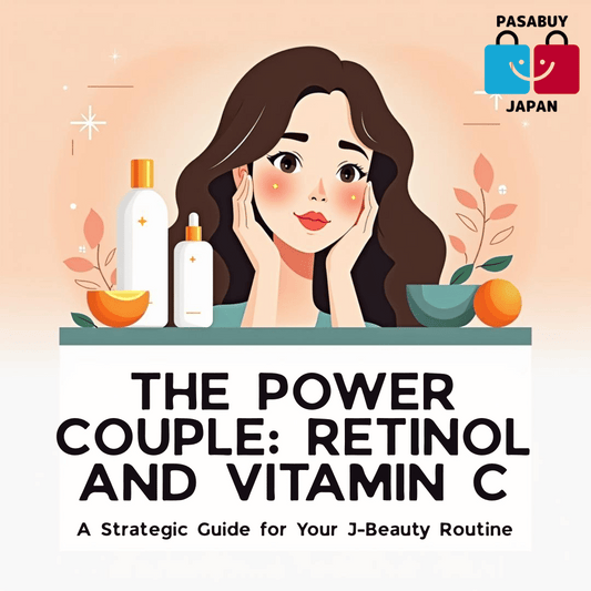 The Power Couple: A Strategic Guide to Using Retinol and Vitamin C in Your J-Beauty Routine