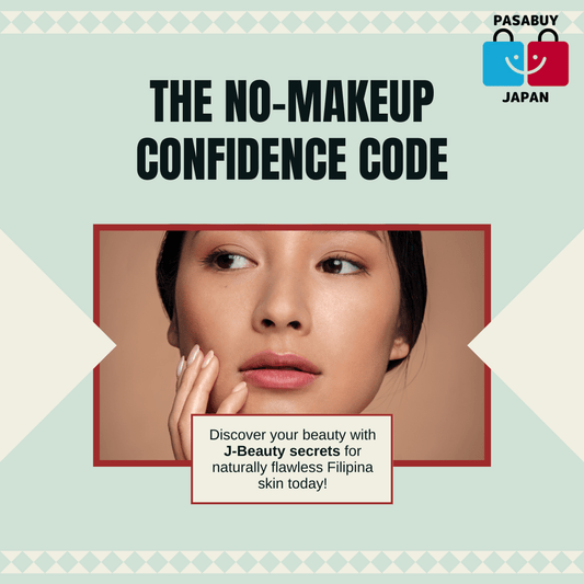 The 'No-Makeup' Confidence Code: Your J-Beauty Secrets for Naturally Flawless Filipina Skin