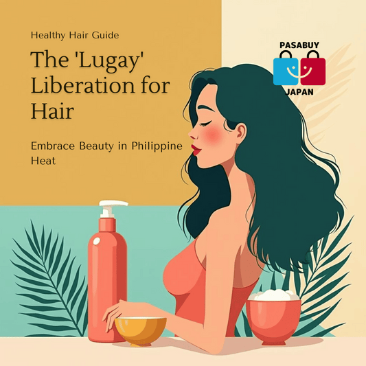 The 'Lugay' Liberation: A J-Beauty Guide to Healthy, Lightweight Hair in the Philippine Heat