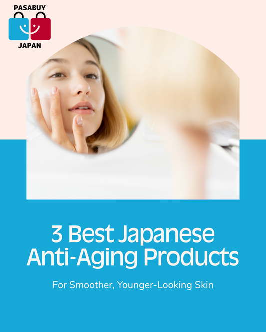 3 Best Japanese Anti-Aging Products for Smoother, Younger-Looking Skin